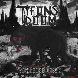 Tyfon's Doom : Yeth Hound